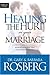 Healing the Hurt in Your Marriage