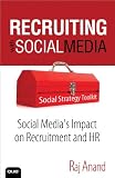 Recruiting with Social Media: Social Media's Impact on Recruitment and HR