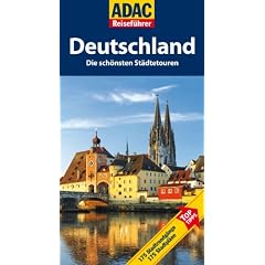 ADAC Reisef�hrer Deutschland -Die sch�nsten St�dtetouren
