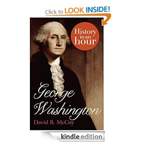 George Washington: History in an Hour