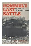 Rommel's Last Battle: The Desert Fox and the Normandy Campaign (0812829050) by Mitcham, Samuel W.