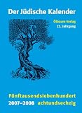 J&uuml;discher Kalender / 2007-2008 (5768) / 25 - Jahrgang - F&uuml;nftausendsiebenhundertachtundsechzig - 