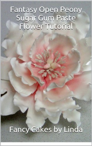 Fantasy Open Peony Sugar Gum Paste Flower Tutorial