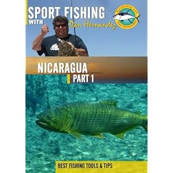 Sportfishing with Dan Hernandez Nicaragua Pt 1
