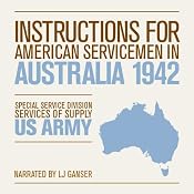 Instructions for American Servicemen in Australia 1942 | [Special Service Division, Services of Supply, U.S. Army]