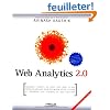 Web Analytics 2.0: Mesurer l'impact de votre site internet et des r�seaux sociaux pour optimiser votre activit� et r�pondre aux attentes de vos visiteurs (CD inclus)