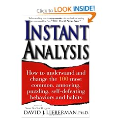 Instant Analysis: How to understand and change the 100 most common, annoying, puzzling, self-defeating behaviours and habits