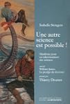 Une autre science est possible ! : Ma...