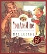 You Are Mine (Max Lucado's Wemmicks)