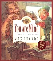 You Are Mine (Max Lucado's Wemmicks)