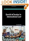 Denial of Justice in International Law (Hersch Lauterpacht Memorial Lectures)
