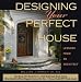 Designing Your Perfect House