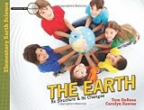 The Earth: Its Structure and Its Changes (Investigate the Possibilities) (Investigate the Possibilities: Elementary Earth Science)