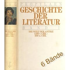 Propyl�en Geschichte der Literatur. Sonderausgabe. Literatur und Gesellschaft der westlichen Welt: 6 B�nde