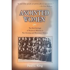 Anointed Women: The Rich Heritage of Women in Ministry in the Christian & Missionary Alliance
