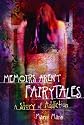 Memoirs Aren't Fairytales: A Story of Addiction
