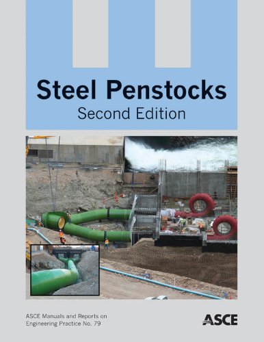 Steel Penstocks, Second Edition (ASCE Manual and Reports on Engineering Practice) On Sale