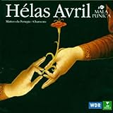 Helas Avril: Matteo da Perugia/ Chansons