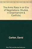 The Arms race in an era of negotiations