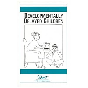 Developmentally Delayed Children (Child Psychology Book 7)