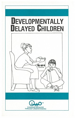 Developmentally Delayed Children (Child Psychology Book 7)