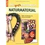 Das gro�e Bastelbuch Naturmaterial: Ideen f�r die &hellip von unbekannt