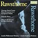 Classical Music : Rawsthorne: Overture Street Corner: Piano concertos 1 & 2; Symphonic Studies