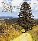Der goldene Steig - Paul Praxl