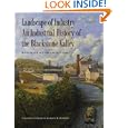 Landscape of Industry: An Industrial History of the Blackstone Valley by Worcester Historical Museum and Sen. Edward M. Kennedy