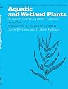 Aquatic and Wetland Plants of Northeastern North America, Volume II: A Revised and Enlarged Edition of Norman C. Fassett's A Manual of Aquatic Plants, Volume II: Angiosperms: Monocotyledons