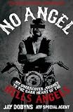 No Angel: An Undercover Journey to the Heart of the Hells Angels