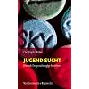 Jugend Sucht: Ehemals Drogenabh�ngige berichten