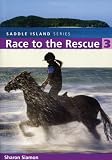 Race to the Rescue (Saddle Island Series)