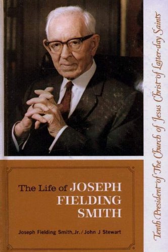 Life of Joseph Fielding Smith