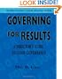 Governing for Results: A Director's Guide to Good Governance