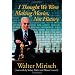 I Thought We Were Making Movies, Not History (Wisconsin Film Studies)