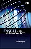 Theories of the multinational firm : a multidimensional creature in the global economy