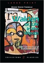 Walden; or, Life in the Woods: With "On the Duty of Civil Disobediance"
