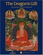 The Dragon's Gift: The Sacred Arts of Bhutan