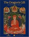 The Dragon's Gift: The Sacred Arts of Bhutan