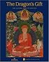 The Dragon's Gift: The Sacred Arts of Bhutan
