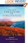 The New Freedom of Forgiveness