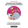 Pourquoi les trompes ont-elles des �l�phants ? de Jean Baptiste Giraud