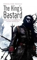 The King's Bastard (King Rolen's Kin)