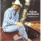 Click here to buy Everything I Love by Alan Jackson .