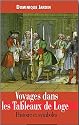 Voyages dans les Tableaux de Loge : Histoire et symboles