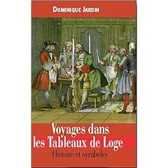 Voyages dans les Tableaux de Loge : Histoire et symboles