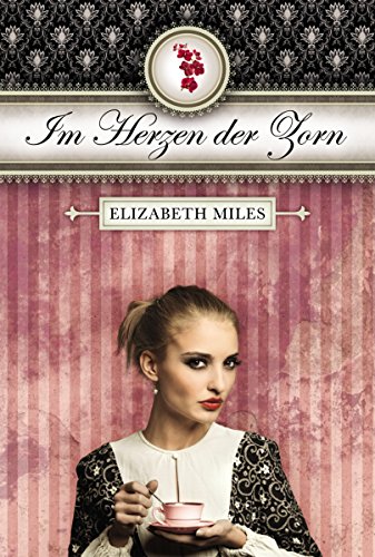 Im Herzen der Zorn (Furien-Trilogie 2) (German Edition)