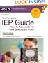 The Complete IEP Guide: How to Advocate for Your Special Ed Child
