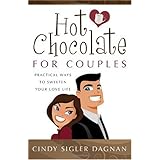 Hot Chocolate for Couples: Practical Ways to Sweeten Your Love Life